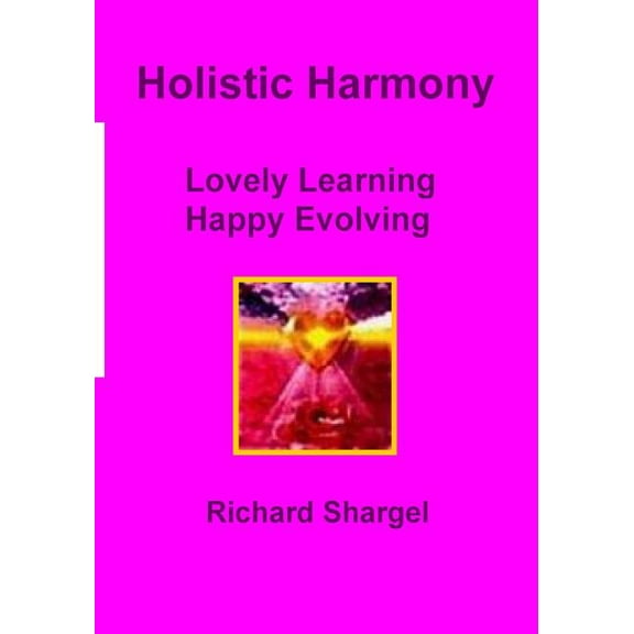 Holistic Harmony, (Paperback)