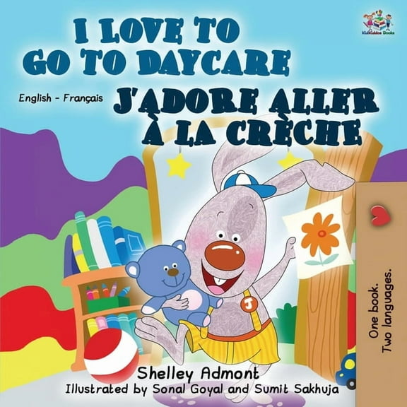 English French Bilingual Collection I Love to Go to Daycare (English French Bilingual Book), (Paperback)