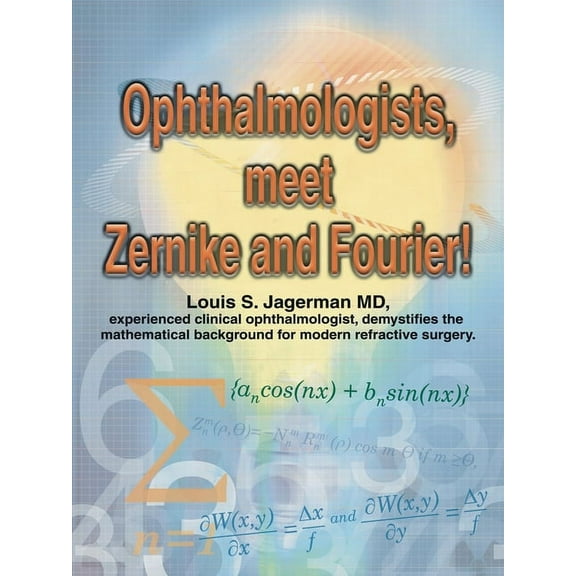 Ophthalmologists, Meet Zernike and Fourier! (Paperback)