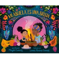 Mi abuela es una bruja (My Abuela Is a Bruja Spanish Edition)