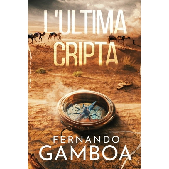 L'Ultima Cripta: Le avventure di Ulises Vidal, (Paperback)