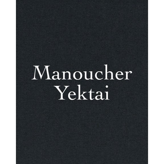Manoucher Yektai, (Hardcover)