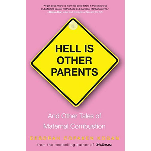 L'enfer Est d'Autres Parents, et d'Autres Contes de la Combustion Maternelle