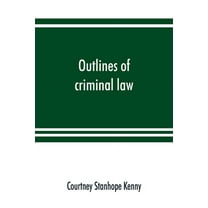 Outlines of criminal law, (Paperback)