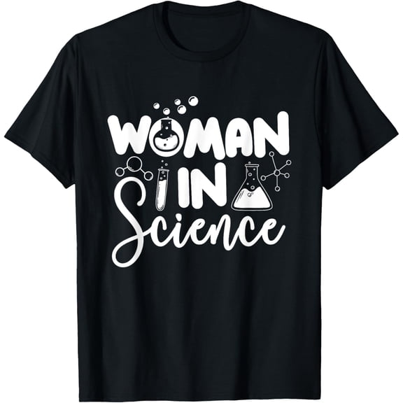 Woman In Science - Biology Lover Science Fan Physics Chemist T-Shirt mens t shirt,black,women,funny,misfits,men,journey