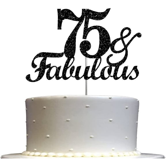 Fabulous & 75 Black Glitter Cake Topper, 75th Birthday Party Decorations Ideas, Sturdy Doubled Sided Glitter, Acrylic Stick. Made in USA
