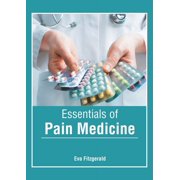 Essentials of Pain Medicine, (Hardcover)