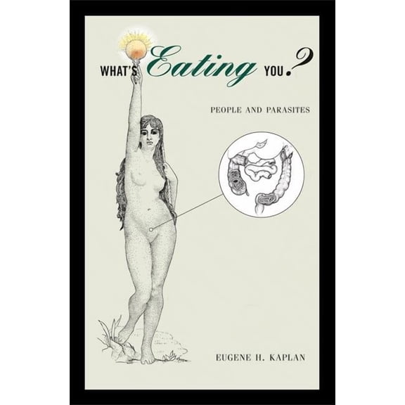 What's Eating You?: People and Parasites, (Hardcover)
