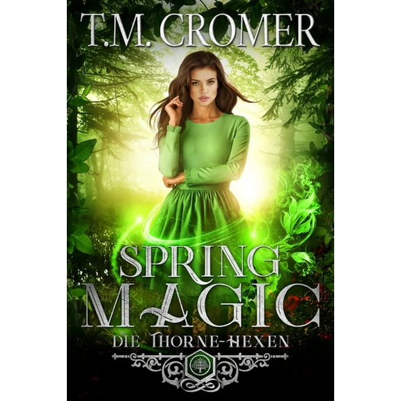 Die Thorne Hexen Spring Magic, Book 4, (Paperback)