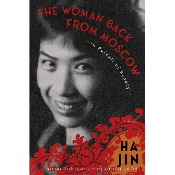 The Woman Back from Moscow: In Pursuit of Beauty, (Paperback)