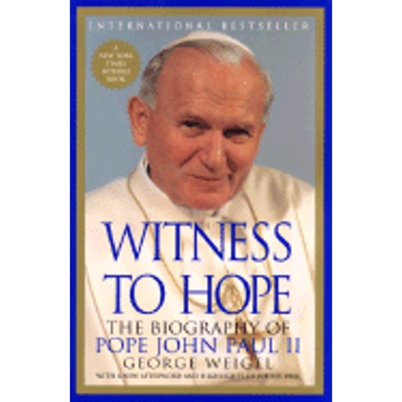 Pre-Owned Witness to Hope: The Biography of Pope John Paul II (Paperback) by George Weigel