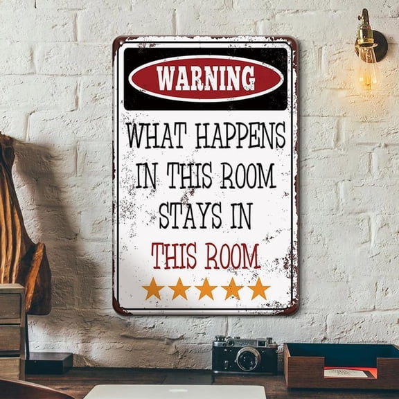 Retro Metal Wall Sign What Happens In This Room Stays In This Room 8x12 Inch Vintage Tin Decor Plaque