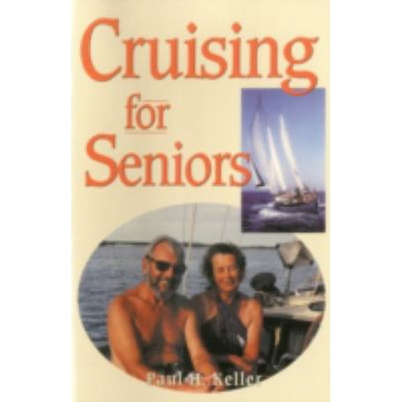 Pre-Owned Cruising for Seniors (Paperback) 1574090860 9781574090864
