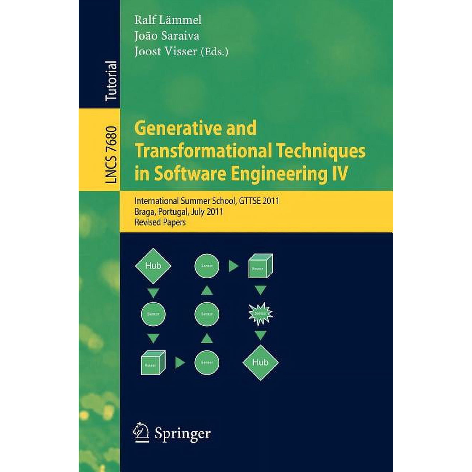 Generative and Transformational Techniques in Software Engineering IV: International Summer School Gttse 2011 Braga P (Paperback)