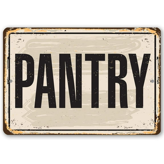 Metal Sign - Pantry Metal Sign - Durable Metal Sign - Use Indoor/Outdoor - Great Gift and Home Decor Under $20 (8" x 12")