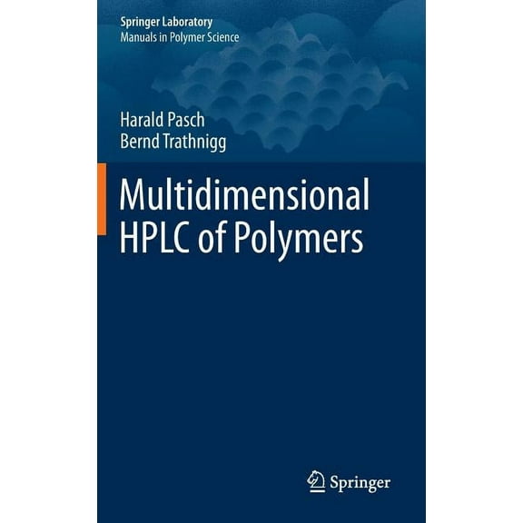 Springer Laboratory Multidimensional HPLC of Polymers, (Hardcover)