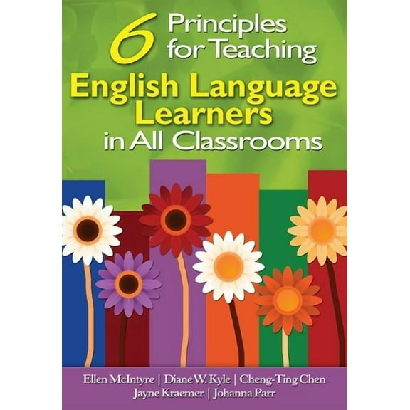 6 Principles for Teaching English Language Learners in All Classrooms, (Paperback)