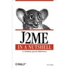J2me in a Nutshell: A Desktop Quick Reference (Paperback)