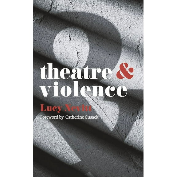 Theatre and Theatre and Violence, Book 34, (Paperback)
