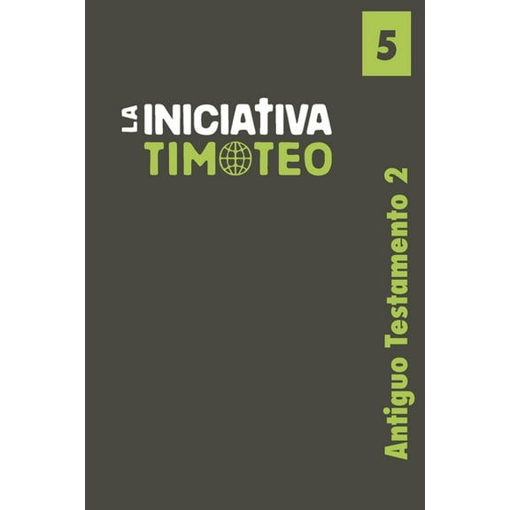 Antiguo Testamento 2 (Paperback) by La Iniciativa Timoteo