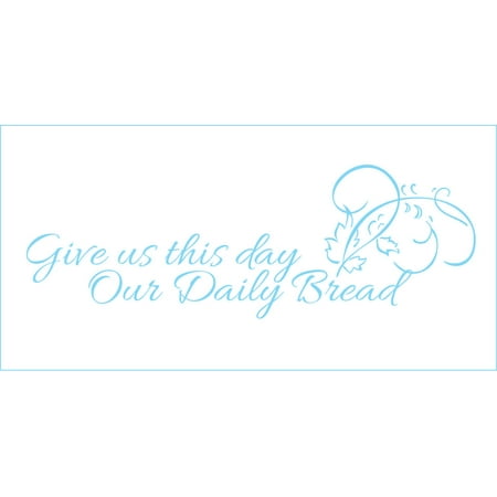 Give us This Day our Daily Bread Vinyl Decal - Large - Ice Blue