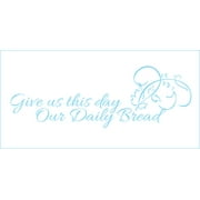 Give us This Day our Daily Bread Vinyl Decal - Large - Ice Blue