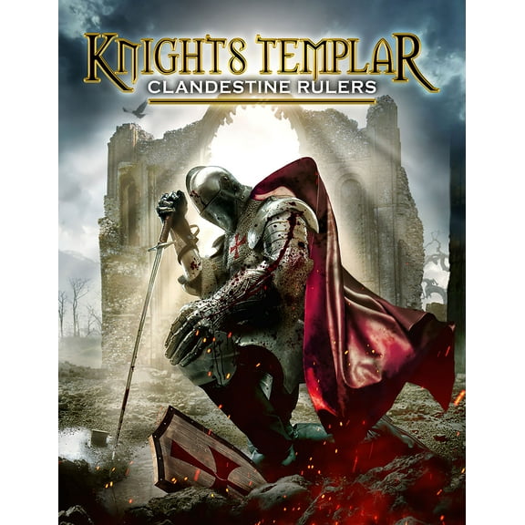 Knights Templar: Clandestine Rulers