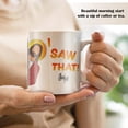 thumbnail image 3 of GIFAMI Christmas Funny Gift Ideas, Personalized I Saw That Religion 11 15 Oz Ceramic Coffee Mug for Men Women Christian God Jesus Lover Gifts (15oz. Color Changing Mug), 3 of 5