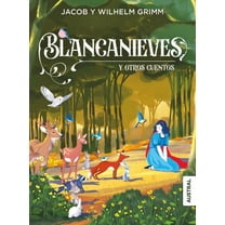 Blancanieves Y Otros Cuentos / Snow White and Other Fairy Tales, (Paperback)
