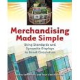 thumbnail image 1 of Merchandising Made Simple: Using Standards and Dynamite Displays to Boost Circulation, 1 of 3