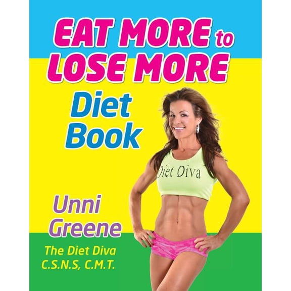 Eat More to Lose More Diet Book (Paperback)
