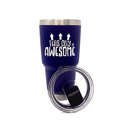 

This Guy is Awesome 30 oz Navy Stainless Steel Tumbler