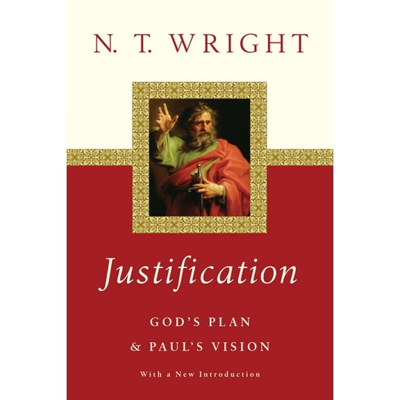 Justification: God's Plan Paul's Vision, (Paperback)
