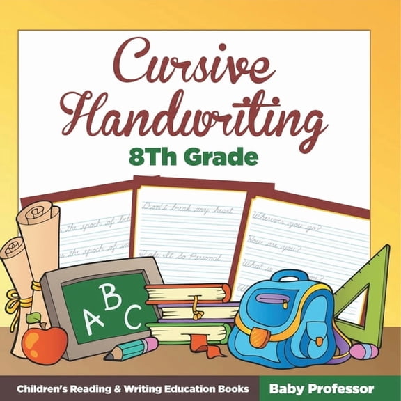 Cursive Handwriting 8th Grade: Children's Reading & Writing Education Books, (Paperback)
