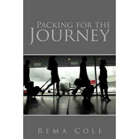 Journey Pack - Packing for the Journey - eBook