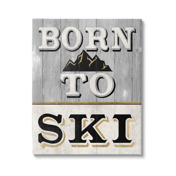 Stupell Industries Born To Ski Mountain Sign Graphic Art Gallery Wrapped Canvas Print Wall Art, Design by Livi Finn