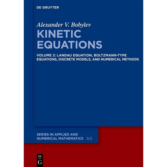 de Gruyter Applied and Numerical Mathema Landau Equation, Boltzmann-Type Equations, Discrete Models, and Numerical Methods, Book 5, (Hardcover)