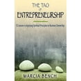 thumbnail image 1 of Pre-Owned The Tao of Entrepreneurship: 52 Lessons in Applying Spiritual Principles to Business Ownership (Paperback) 0981700535 9780981700533, 1 of 1