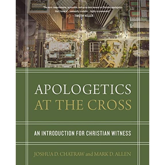 Pre-Owned Apologetics at the Cross: An Introduction for Christian Witness Hardcover