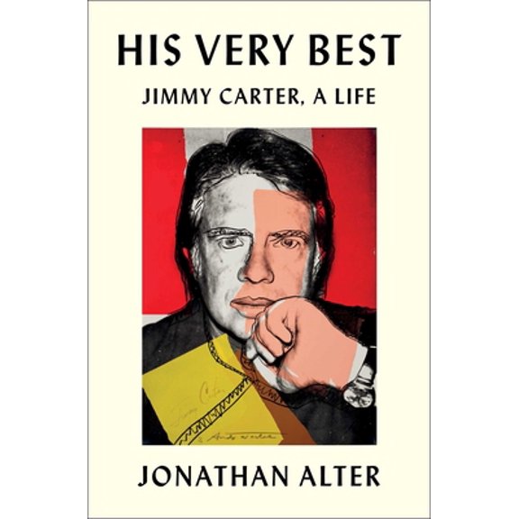 Pre-Owned His Very Best: Jimmy Carter, a Life (Hardcover) 1501125486 9781501125485