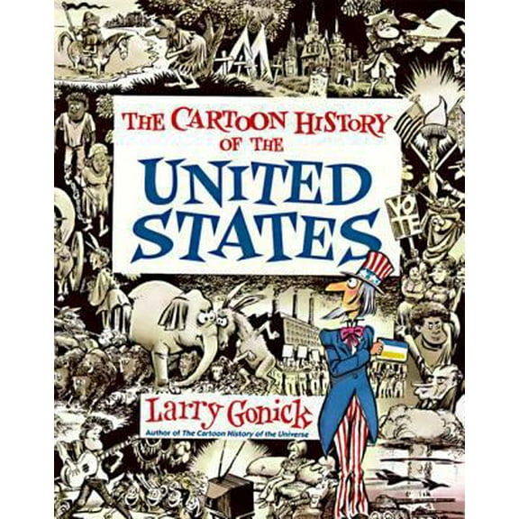 Pre-Owned Cartoon History of the United States (Paperback) 0062730983 9780062730985