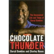 Angle View: Chocolate Thunder: The Uncensored Life and Time of Darryl Dawkins [Hardcover - Used]