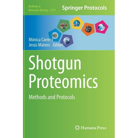 Methods in Molecular Biology Shotgun Proteomics: Methods and Protocols, Book 2259, (Hardcover)