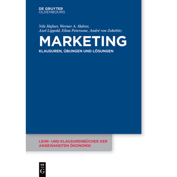 Lehr- Und Klausurenbücher Der Angewandte Marketing: Klausuren, Ãbungen Und Lösungen, Book 9, (Paperback)