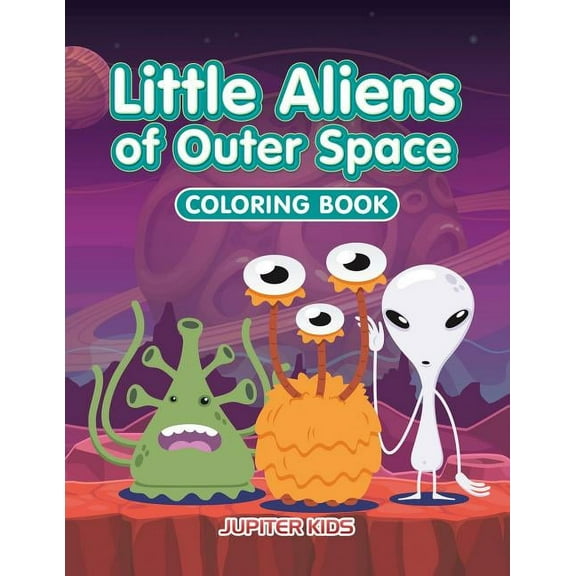 Little Aliens of Outer Space Coloring Book (Paperback)