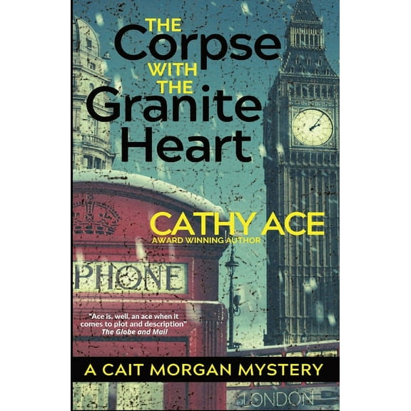 Cait Morgan Mysteries The Corpse with the Granite Heart, Book 11, (Paperback)
