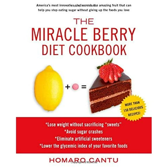 Pre-Owned The Miracle Berry Diet Cookbook, 9781451625585, 1451625588, Hardcover,