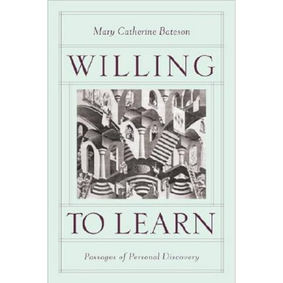 Pre-Owned Willing to Learn: Passages of Personal Discovery (Hardcover) by Mary Catherine Bateson