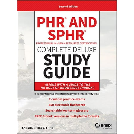 Phr and Sphr Professional in Human Resources Certification Complete Deluxe Study Guide: 2018 Exams (Best Sphr Study Guide 2019)