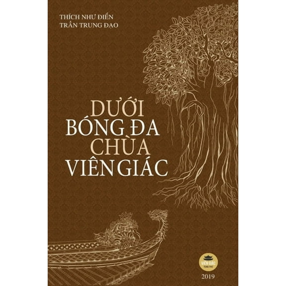 Dưới bóng đa chùa Viên Giác: Bản in màu toàn bộ, (Paperback)